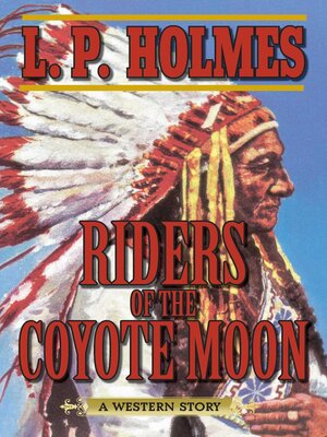 Riders of the Coyote Moon: a Western Story - ebook